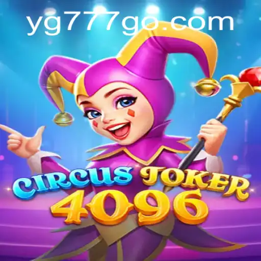 Discover the Amazing World of CircusJoker4096: A New Gaming Sensation