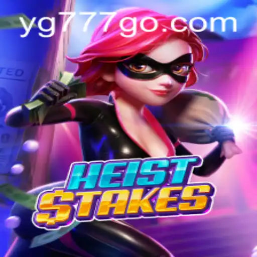 Discover the Thrilling World of HeistStakes: A Captivating Gaming Experience