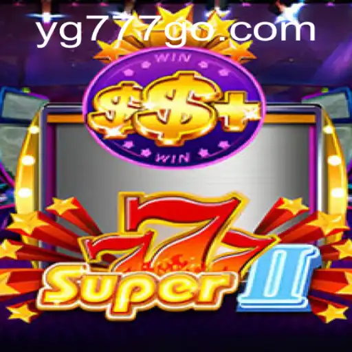 Unveiling the Excitement of Super777II at YG777.COM