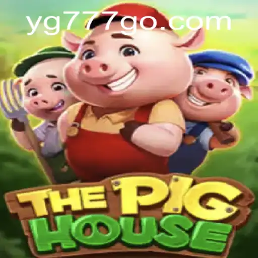 Exploring ThePigHouse: A Captivating New Game from YG777.COM